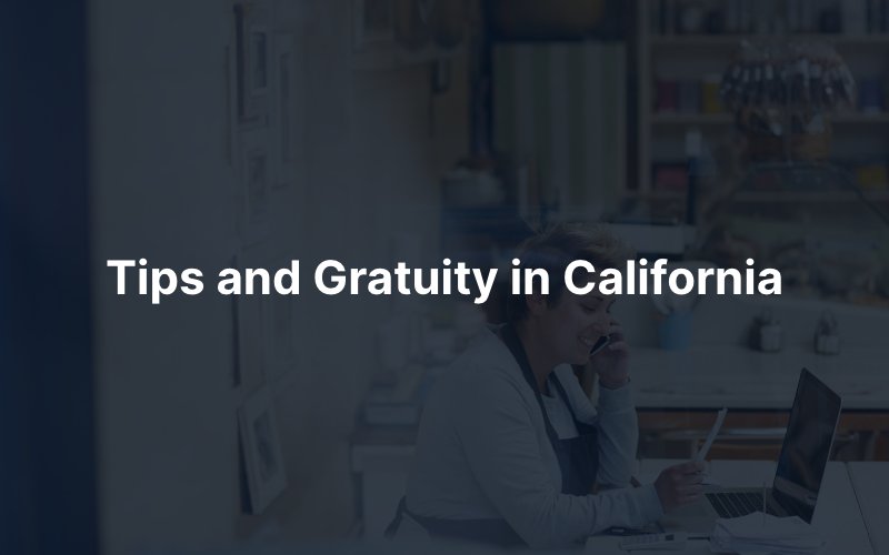 Tips and Gratuity in California