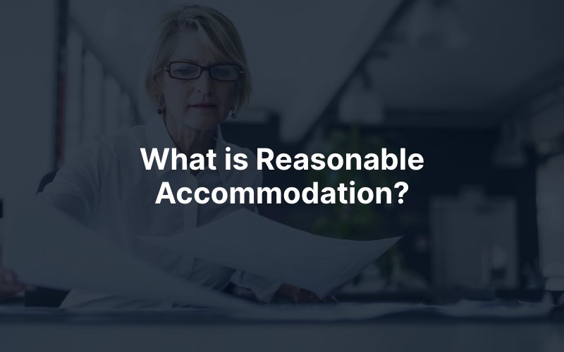 What is Reasonable Accommodation?